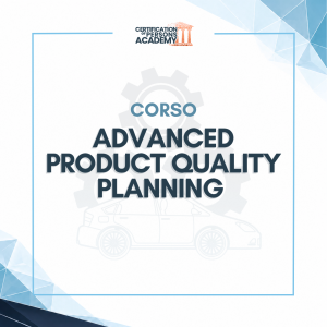 Corso Advanced Product Quality Planning (APQP) - III Edizione 2024